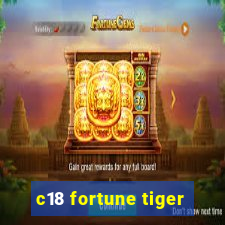 c18 fortune tiger